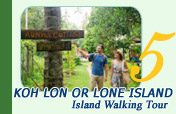 Koh Lon or Lone Island Walking Tour