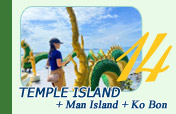 Day Tour Temple Island + Man Island + Ko Bon
