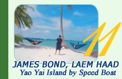 James Bond + Laem Haad, Yao Yai Island by Speed Boat